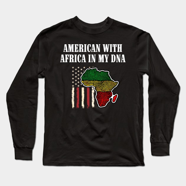 American with Africa in my DNA Long Sleeve T-Shirt by UrbanLifeApparel